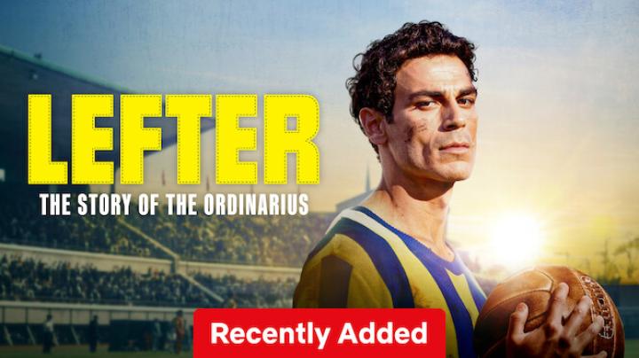 مشاهدة فيلم Lefter The Story of the Ordinarius 2025 مترجم ماي سيما