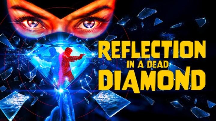مشاهدة فيلم Reflection In A Dead Diamond 2025 مترجم ماي سيما