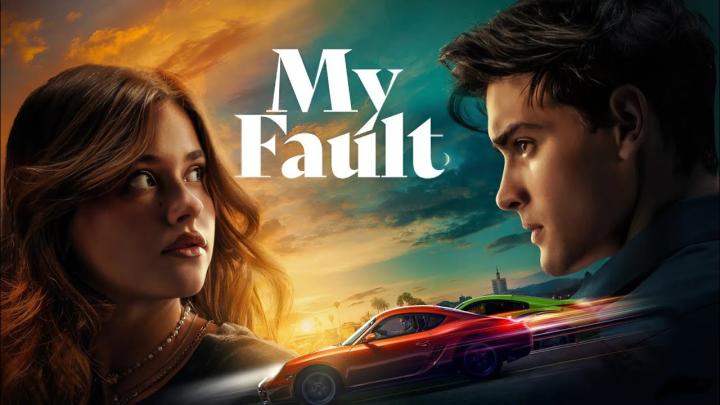 مشاهدة فيلم My Fault 2023 مترجم ماي سيما